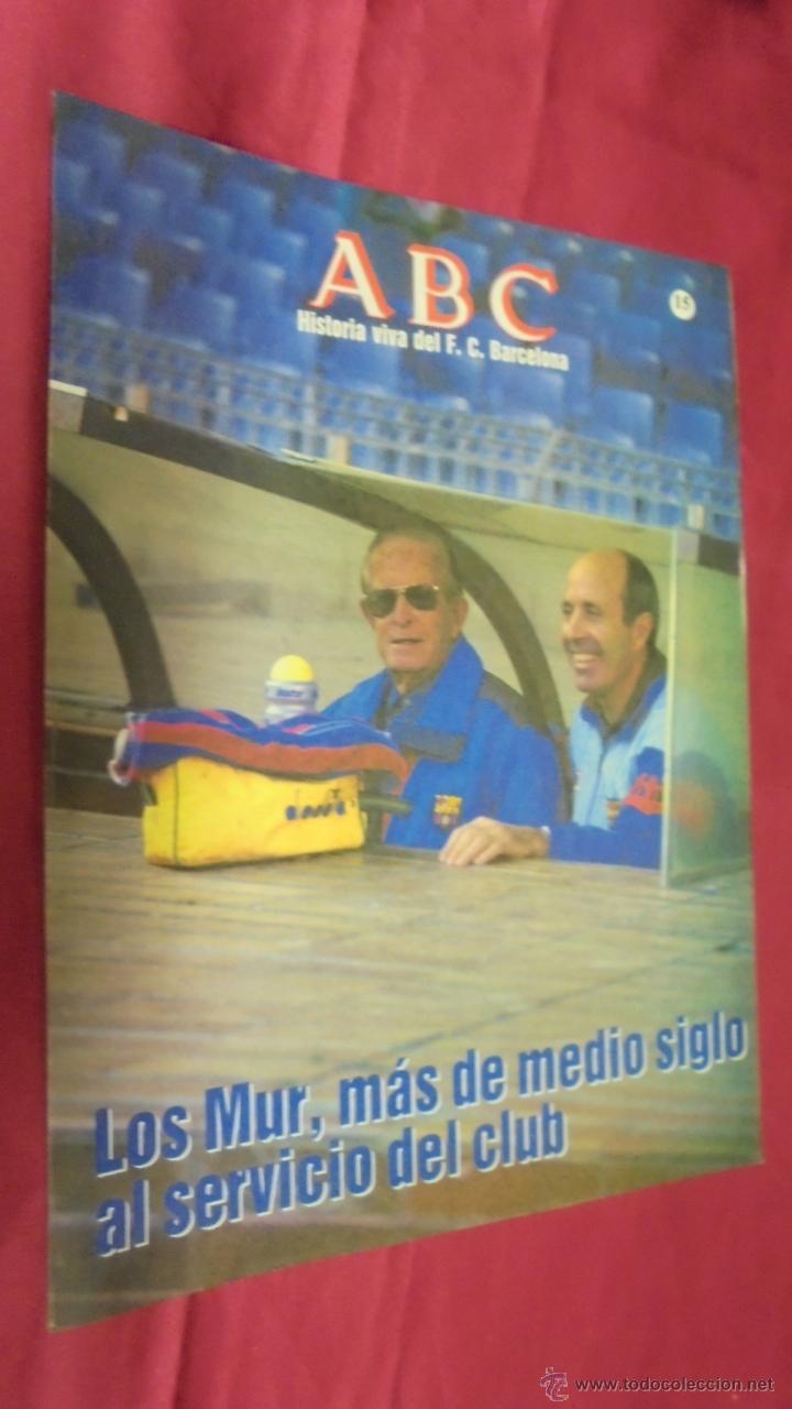 Coleccionismo deportivo: ABC HISTORIA VIVA DEL F. C. BARCELONA. N&ordm; 15. LOS MUR, M&Aacute;S DE MEDIO SIGLO AL SERVICIO DEL CLUB.
