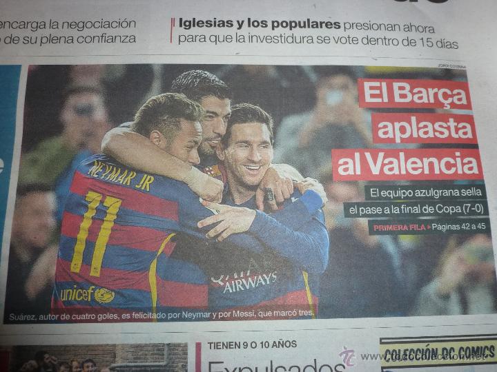 Coleccionismo deportivo: EL PERI&Oacute;DICO(4-2-16)!! BAR&Ccedil;A 7 VALENCIA 0 !!! EL BAR&Ccedil;A DE MESSI A LA FINAL!!!!-FOTOS