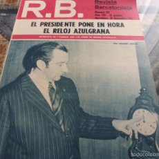 Coleccionismo deportivo: R.B.BARCELONISTA Nº:352(28-12-71) AGUSTIN MONTAL PRESIDENTE DEL BARÇA-FOTOS. Lote 55101332