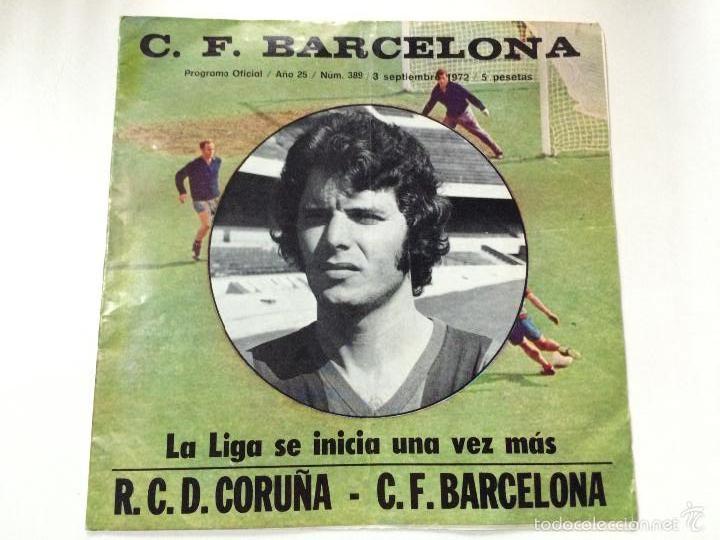 Collezionismo sportivo: PROGRAMA FUTBOL FC BARCELONA - RCD LA CORU&Ntilde;A DEPOR, A&Ntilde;O 25, NUMERO 389, 3 SEPTIEMBRE 1972.