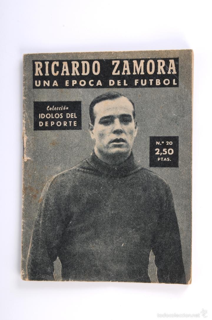 Coleccionismo deportivo: RICARDO ZAMORA - REVISTA IDOLOS DEL DEPORTE - UNA EPOCA DEL FUTBOL A&Ntilde;O 1958