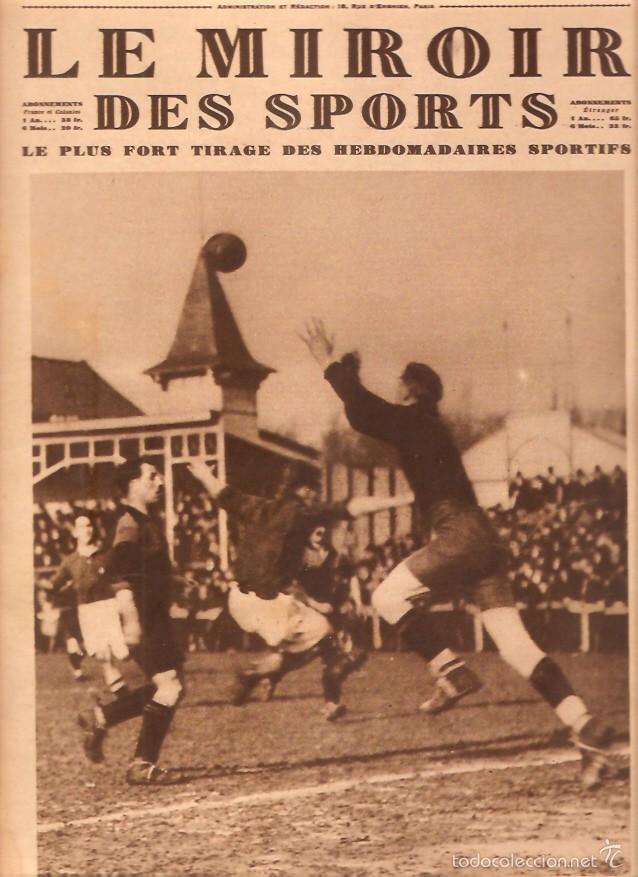 Sports collectibles: REVISTA LE MIROIR DES SPORTS N&ordm;360 1927 FUTBOL COPA DE FRANCIA