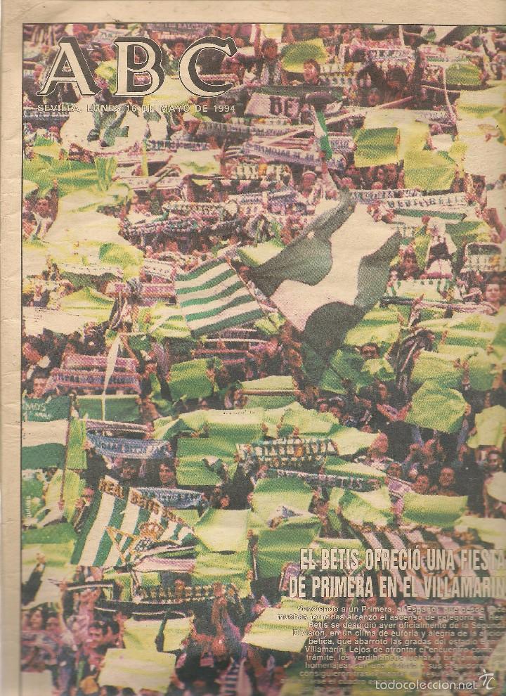 Coleccionismo deportivo: ABC. 16 MAYO 1994. EL BETIS A PRIMERA DIVISI&Oacute;N.  (Z9)