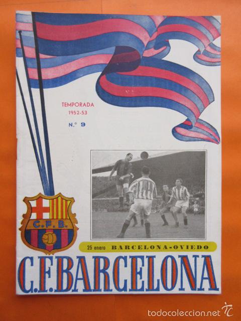 Sports collectibles: PROGRAMA N&ordm; 9 TEMPORADA 1952-53 C. F. BARCELONA - 25 ENERO CONTRA OVIEDO