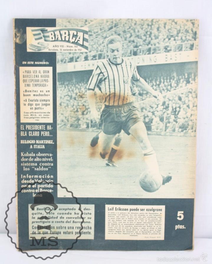 Colecionismo desportivo: Antiguo Peri&oacute;dico / Bolet&iacute;n del F&uacute;tbol Club Barcelona - Bar&ccedil;a. N&ordm; 311, A&ntilde;o 1961 - FC