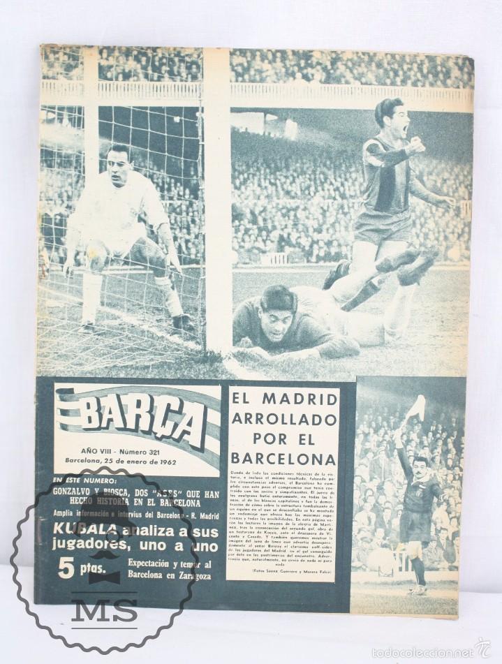 Colecionismo desportivo: Antiguo Peri&oacute;dico / Bolet&iacute;n del F&uacute;tbol Club Barcelona - Bar&ccedil;a. N&ordm; 321, A&ntilde;o 1962 - FC