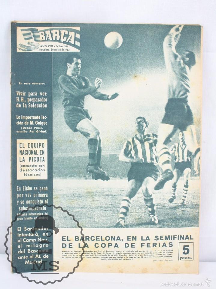 Sports collectibles: Antiguo Peri&oacute;dico / Bolet&iacute;n del F&uacute;tbol Club Barcelona - Bar&ccedil;a. N&ordm; 331, A&ntilde;o 1962 - FC