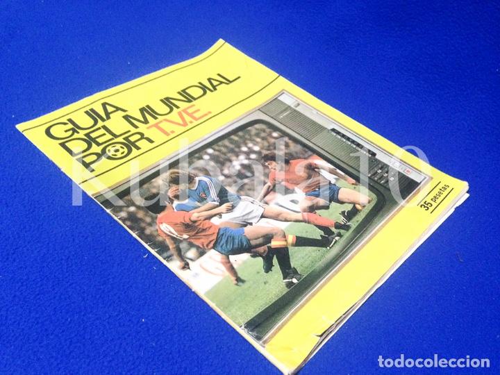 Coleccionismo deportivo: GUIA DEL MUNDIAL POR T.V.E. &middot;&middot; INCLUYE POSTER DE LA SELECCION ESPA&Ntilde;OLA &middot;&middot;