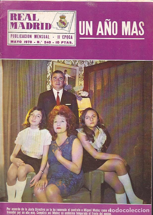 Coleccionismo deportivo: REVISTA REAL MADRID MAYO 1970 N&ordm; 240
