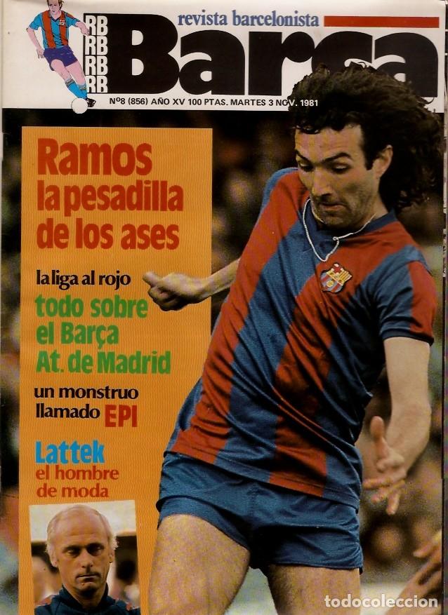 Coleccionismo deportivo: REVISTA RB BAR&Ccedil;A N&ordm; 856 1981 PARTIDO BAR&Ccedil;A - AT MADRID  CONTIENE POSTER