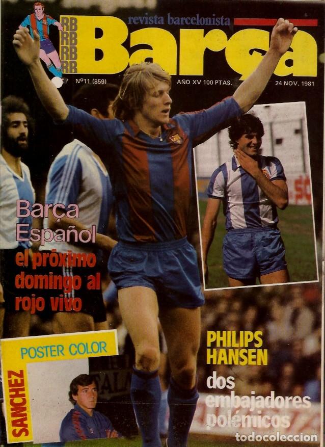 Coleccionismo deportivo: REVISTA RB BAR&Ccedil;A N&ordm; 859 1981 PARTIDO BAR&Ccedil;A - VALENCIA CONTIENE POSTER