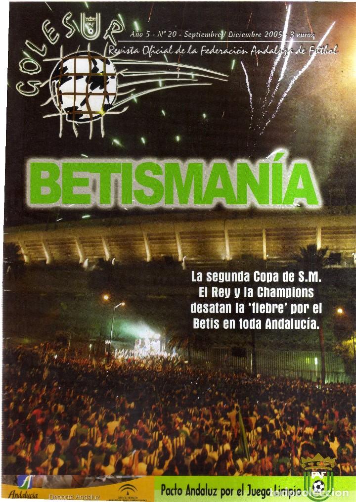 Collectionnisme sportif: Golesur Revista Federaci&oacute;n Andaluza Futbol ( Betis Sevilla ) lote de 14 revistas,16 al 30,la 22 no