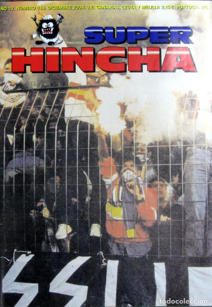 Collezionismo sportivo: REVISTA SUPER HINCHA 133 DICIEMBRE 2004 FOTOGRAFIAS A&Ntilde;OS 80 SUPPORTERS MALLORCA ULTRAS FUTBOL