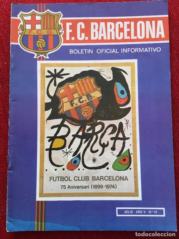 Coleccionismo deportivo: BOLETIN OFICIAL INFORMATIVO BARCELONA JULIO 1974 CARTEL JOAN MIRO 75 ANIVERSARIO FINAL COPA