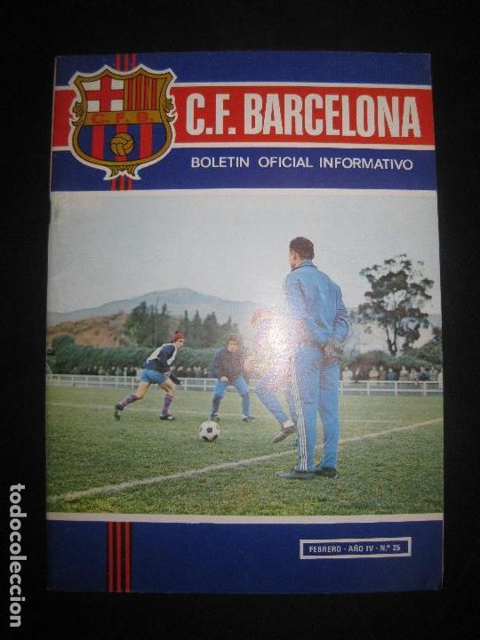 Collezionismo sportivo: C.F. BARCELONA (BAR&Ccedil;A). BOLETIN OFICIAL INFORMATIVO . N&ordm; 25 FEBRERO 1973. PUJOL LA FIGURA DEL MES.