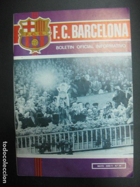Sports collectibles: C.F. BARCELONA (BAR&Ccedil;A). BOLETIN OFICIAL INFORMATIVO .N&ordm; 39. MAYO 1974. TRIUNFAL TEMPORADA DEL BAR&Ccedil;A.