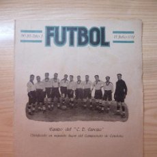 Collezionismo sportivo: REVISTA FUTBOL N° 83 AÑO 1921 EN PORTADA C.D EUROPA / UNIO SPORTIVA FIGUERAS / GIJON / CORUÑA. Lote 80833899
