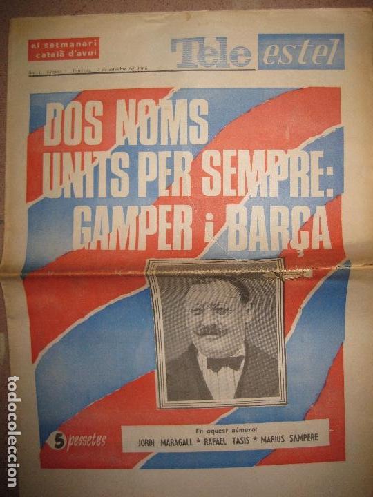 Sammelleidenschaft Sport: TELE ESTEL EL SETMANARI CATALA. DOS NOMS UNITS PER SEMPRE: GAMPER I BAR&Ccedil;A. 2 SETEMBRE 1966