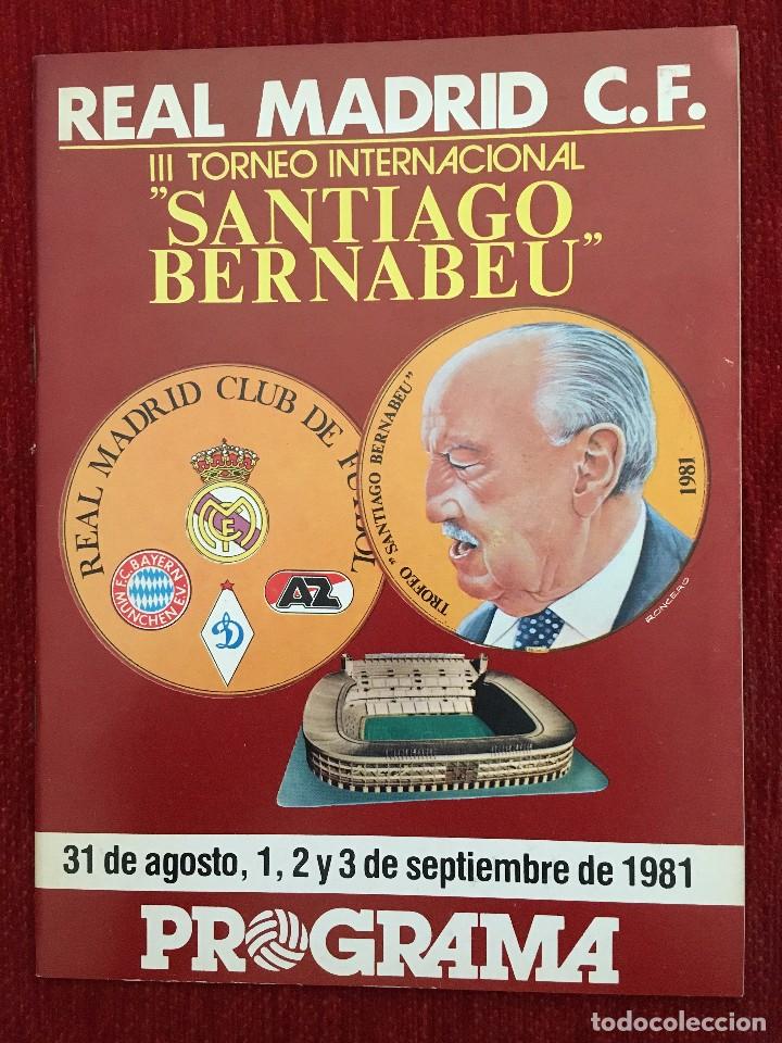 Sports collectibles: PROGRAMA OFICIAL III TROFEO SANTIAGO BERNABEU REAL MADRID AZ ALKMAAR BAYERN MUNICH DINAMO TBILISI 81