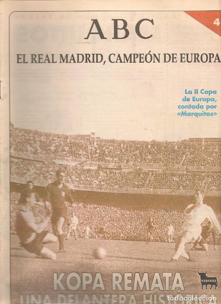 Coleccionismo deportivo: ABC. EL REAL MADRID, CAMPE&Oacute;N DE EUROPA. N&ordm; 4. KOPA REMATA.  (ST/B7)