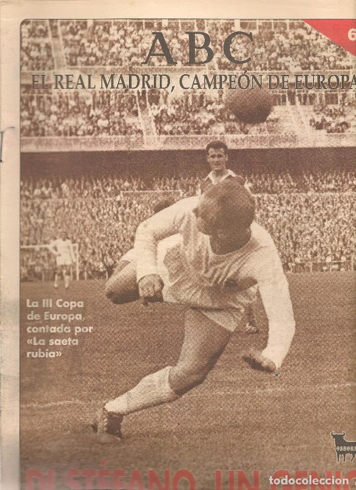 Coleccionismo deportivo: ABC. EL REAL MADRID, CAMPE&Oacute;N DE EUROPA. N&ordm; 6. DI ST&Eacute;FANO, UN GENIO.  (ST/B7)