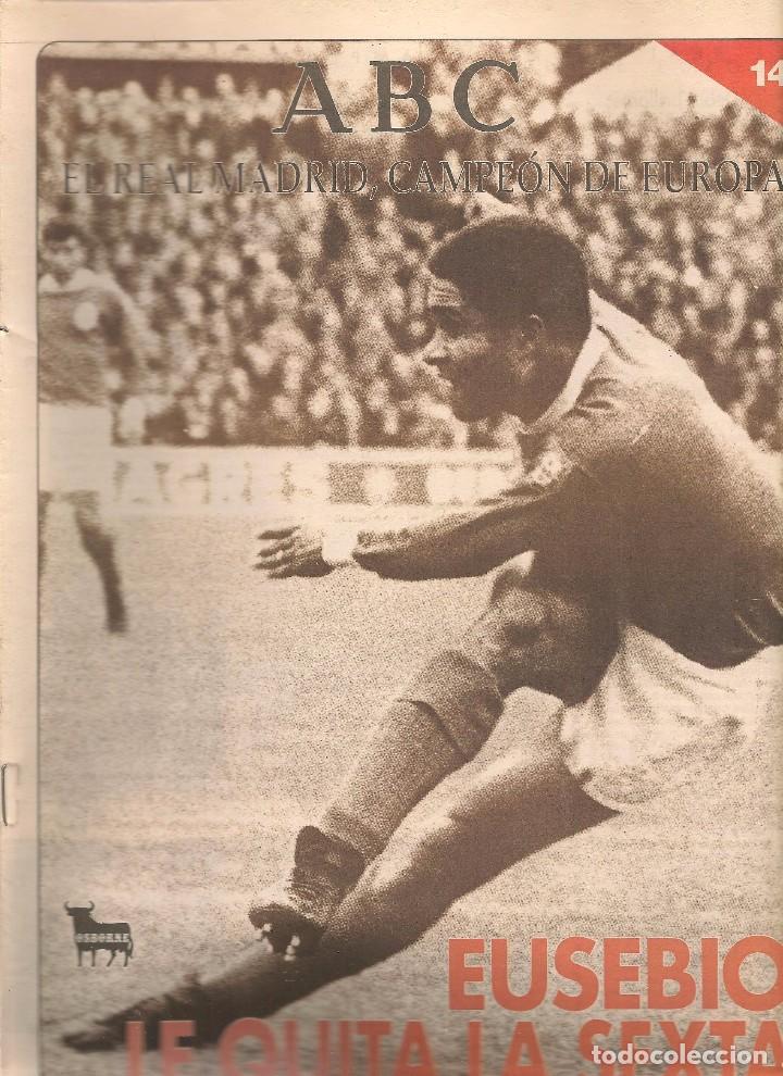 Coleccionismo deportivo: ABC. EL REAL MADRID, CAMPE&Oacute;N DE EUROPA. N&ordm; 14. EUSEBIO LE QUITA LA SEXTA.  (ST/B7)