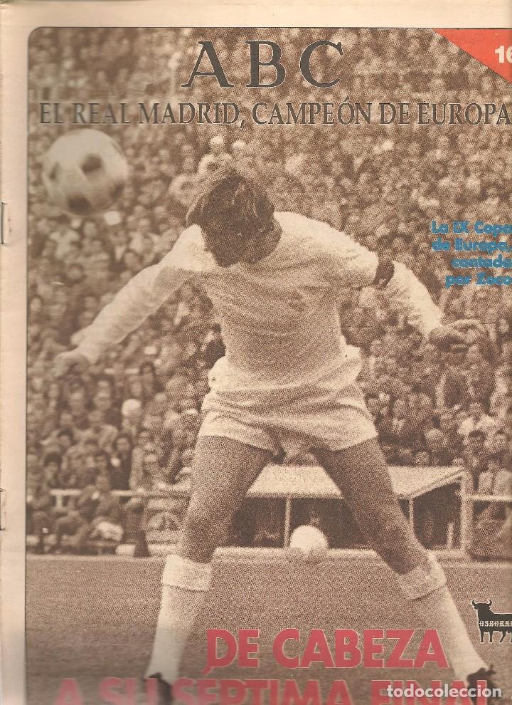 Coleccionismo deportivo: ABC. EL REAL MADRID, CAMPE&Oacute;N DE EUROPA. N&ordm; 16. DE CABEZA A SU SEPTIMA FINAL.  (ST/B7)
