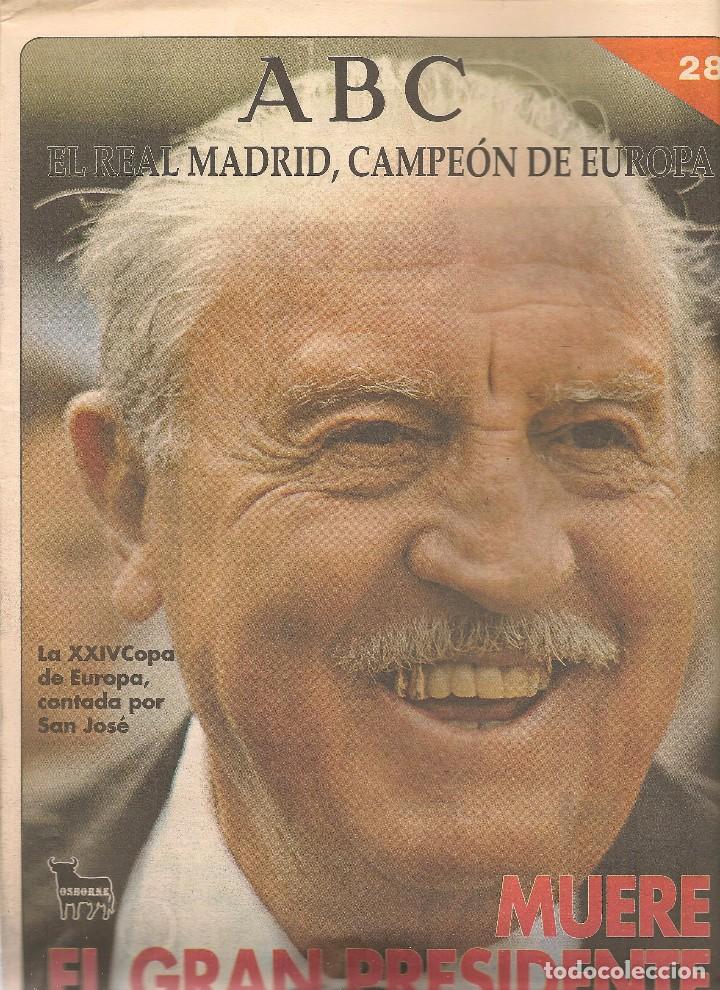 Coleccionismo deportivo: ABC. EL REAL MADRID, CAMPE&Oacute;N DE EUROPA. N&ordm; 28. MUERE EL GRAN PRESIDENTE.  (ST/B7 )