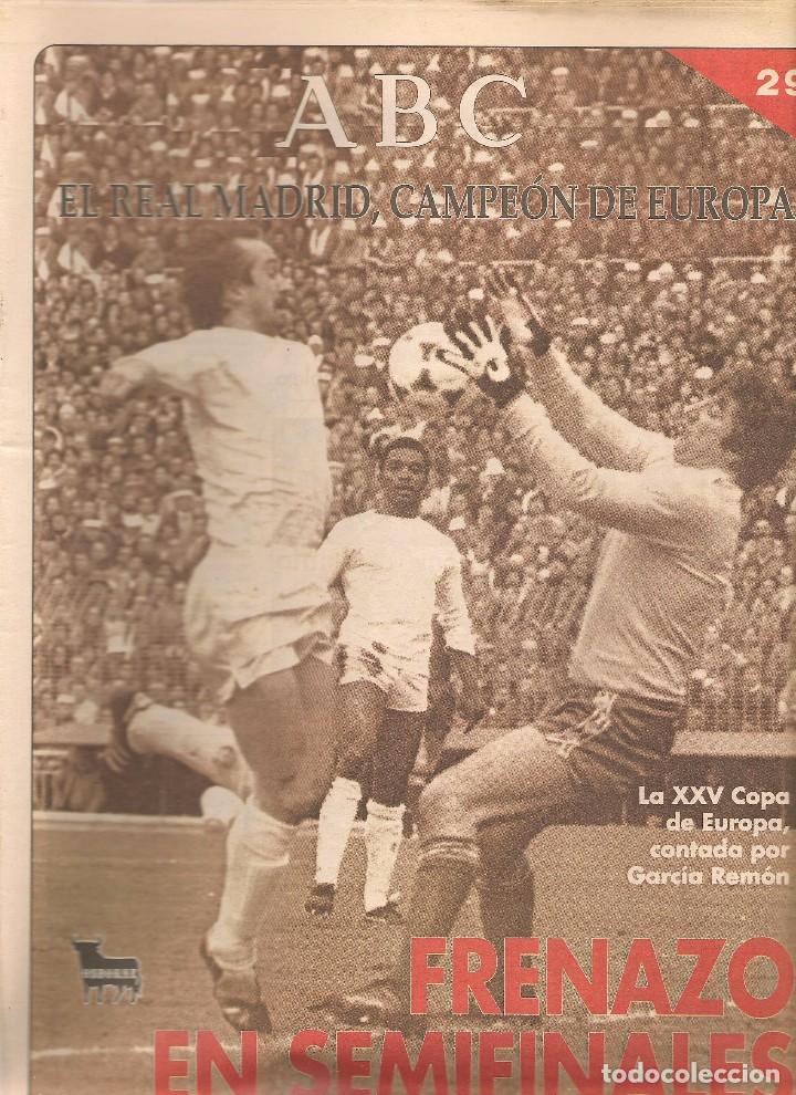 Coleccionismo deportivo: ABC. EL REAL MADRID, CAMPE&Oacute;N DE EUROPA. N&ordm; 29. FRENAZO EN SEMIFINALES.  (ST/B7 )