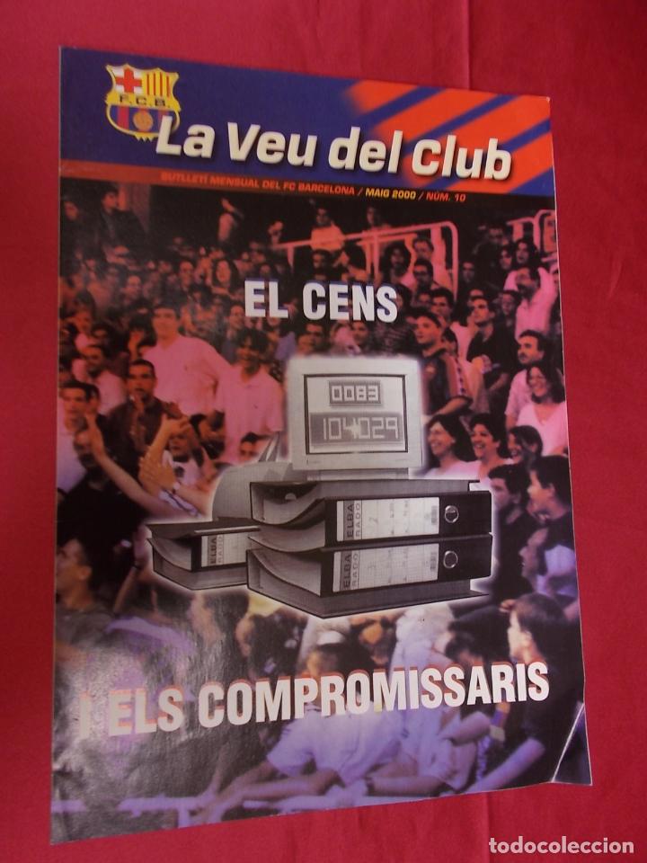 Sammelleidenschaft Sport: LA VEU DEL CLUB N&ordm; 10. MAIG 2000. BUTLLETI MENSUAL DEL F.C. BARCELONA. EL CENS I ELS COMPROMISSARIS