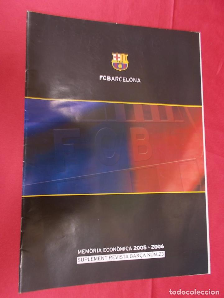 Sammelleidenschaft Sport: F.C. BARCELONA. MEMORIA ECONOMICA 2005-2006. SUPLEMENT REVISTA BAR&Ccedil;A N&ordm; 23. EN CATAL&Aacute;.
