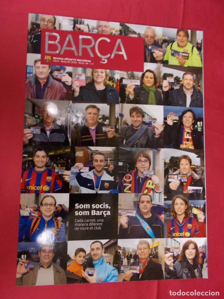 Sammelleidenschaft Sport: BAR&Ccedil;A. REVISTA OFICIAL F.C. BARCELONA. N&ordm; 44. ABRIL- MAIG 2010. SOM SOCIS, SOM BAR&Ccedil;A.