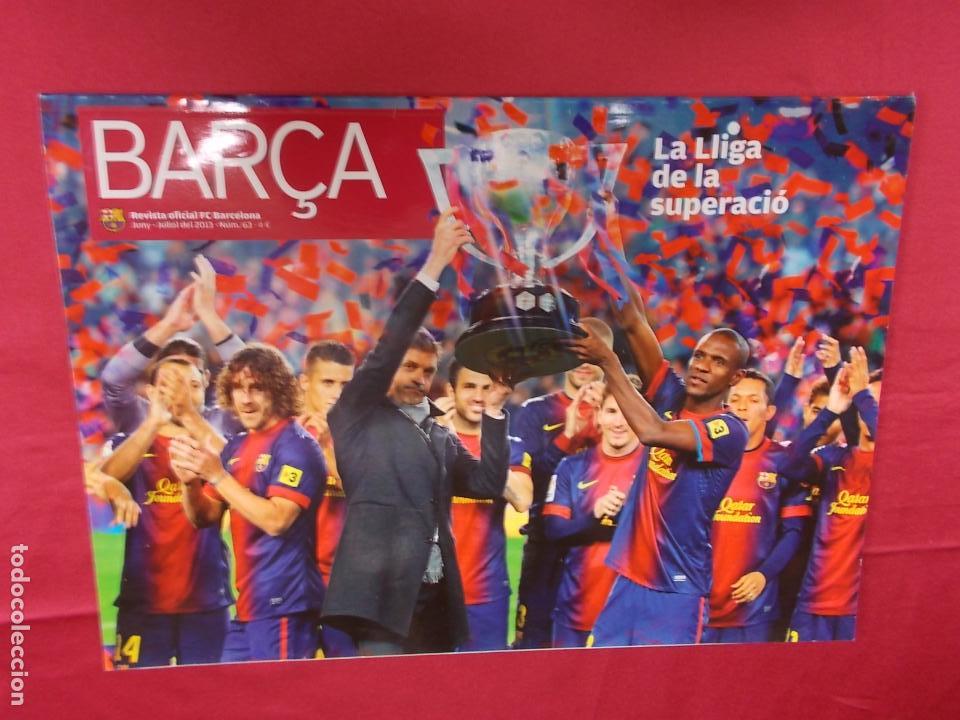 Collectionnisme sportif: BAR&Ccedil;A. REVISTA OFICIAL F.C. BARCELONA. N&ordm; 63. JUNY-JULIOL 2013. LA LLIGA DE LA SUPERACI&Oacute;