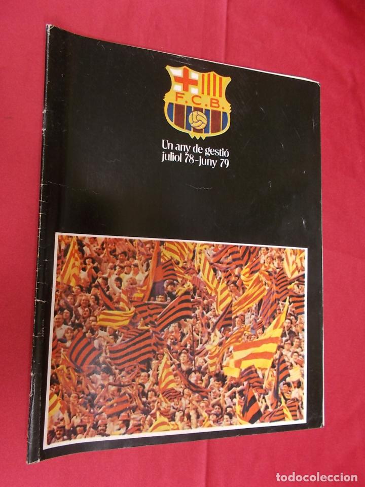 Collectionnisme sportif: UN ANY DE GESTI&Oacute;. FUTBOL CLUB BARCELONA. JULIOL 78-JUNY 79. EN CATAL&Agrave;.