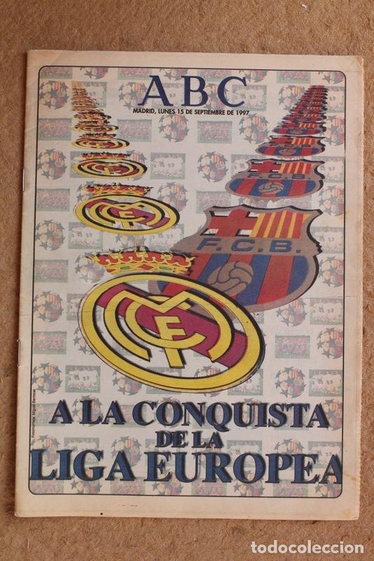 Coleccionismo deportivo: Peri&oacute;dico ABC. 15 de septiembre de 1997. A la conquista de la Liga Europea. Real Madrid - Barcelona.
