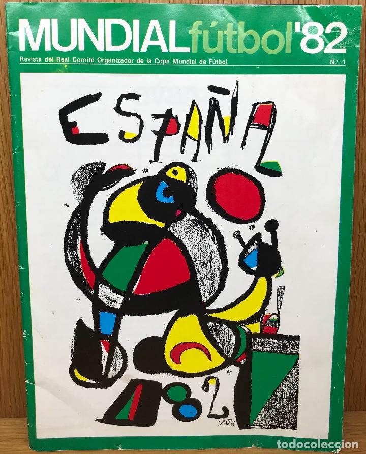 Coleccionismo deportivo: Revista Comit&eacute; Organizador Mundial F&uacute;tbol 82 - N&deg; 1 - Mir&oacute; - Espa&ntilde;a 1982