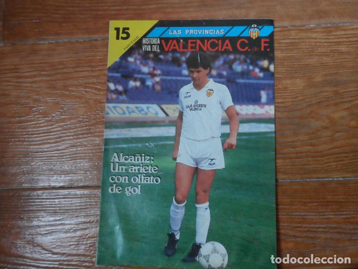 Coleccionismo deportivo: HISTORIA VIVA DEL VALENCIA LAS PROVINCIAS FASCICULO 15 POSTER VALENCIA CF 81 82 1981 1982
