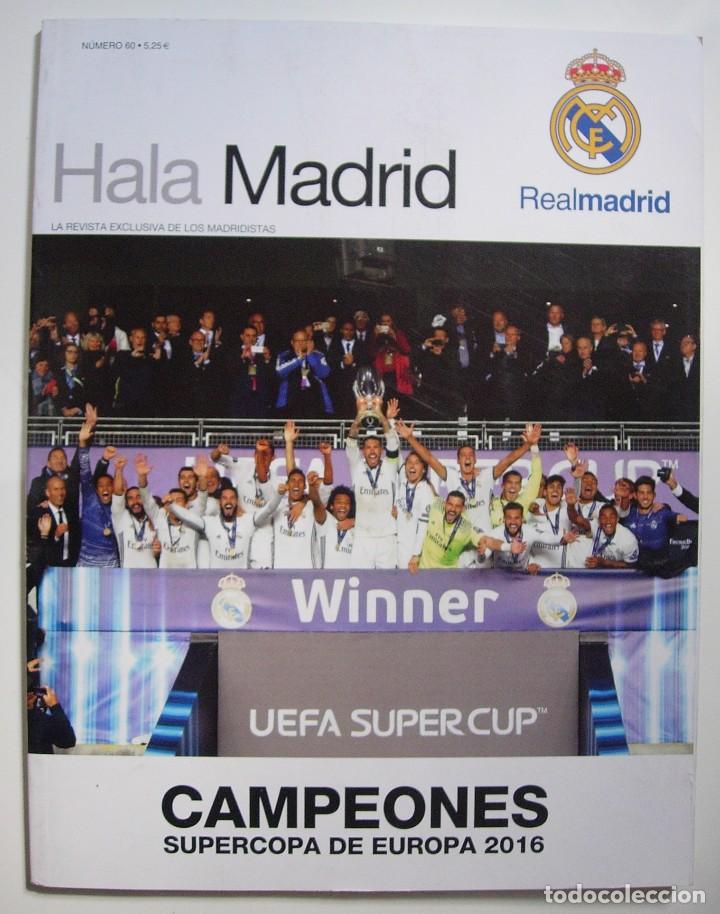 Collezionismo sportivo: Real Madrid. Revista Hala Madrid n&ordm; 60 CAMPE&Oacute;N SUPERCOPA DE EUROPA 2016