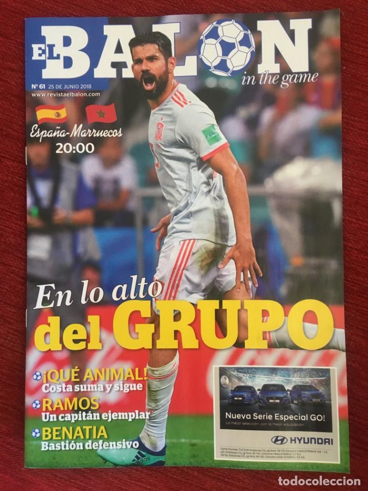 Sports collectibles: PROGRAMA EL BALON N&ordm; 61 MUNDIAL RUSIA 2018 ESPA&Ntilde;A MARRUECOS CAMPEONATO DEL MUNDO