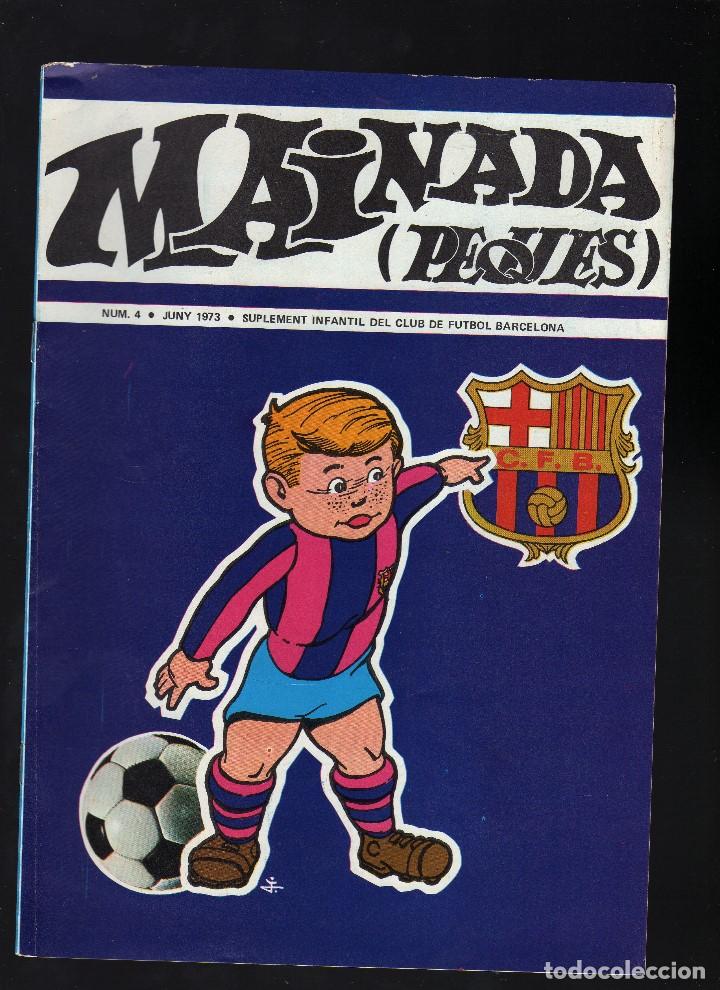 Coleccionismo deportivo: SUPLEMENTO INFANTIL DEL C.F. BARCELONA MAINADA (PEQUES) N&ordm; 4 - Junio, 1973 - 8 p&aacute;ginas