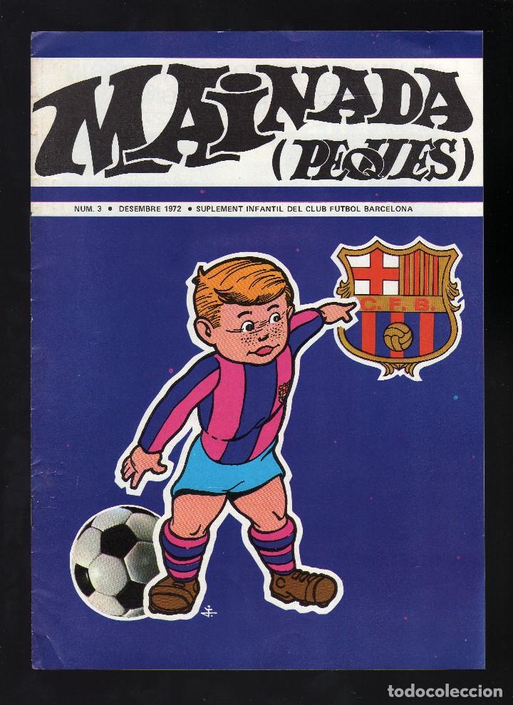 Coleccionismo deportivo: SUPLEMENTO INFANTIL DEL C.F. BARCELONA MAINADA (PEQUES) N&ordm; 3 - Diciembre, 1972 - 12 p&aacute;ginas
