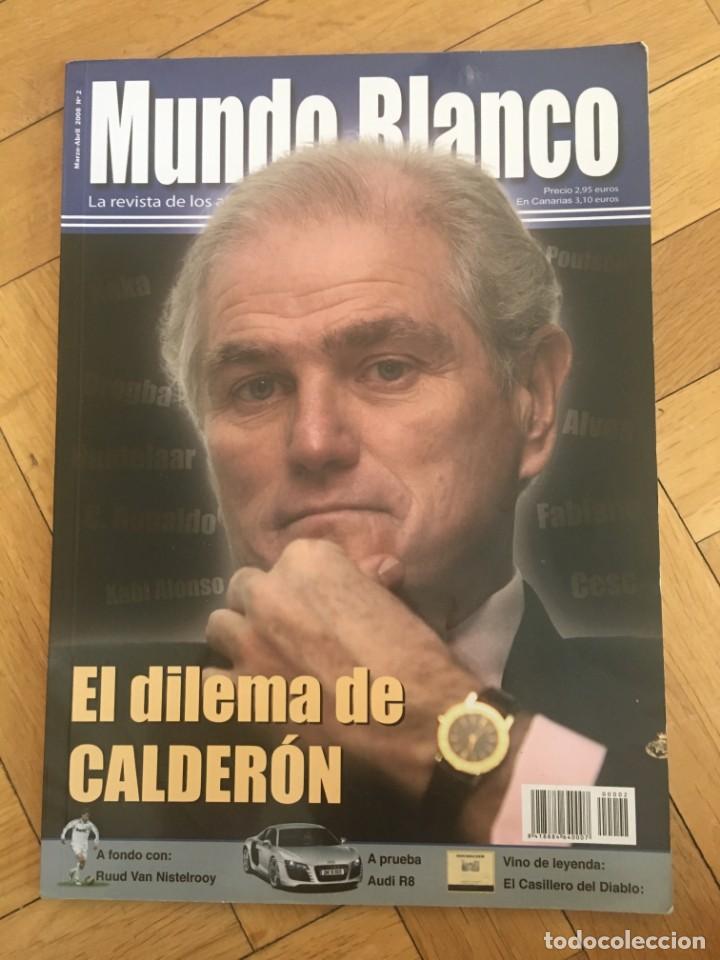 Sports collectibles: REVISTA MUNDO BLANCO REAL MADRID N&ordm; 2 MARZO ABRIL 2008 PRESIDENTE CALDERON SNEIJDER DI STEFANO