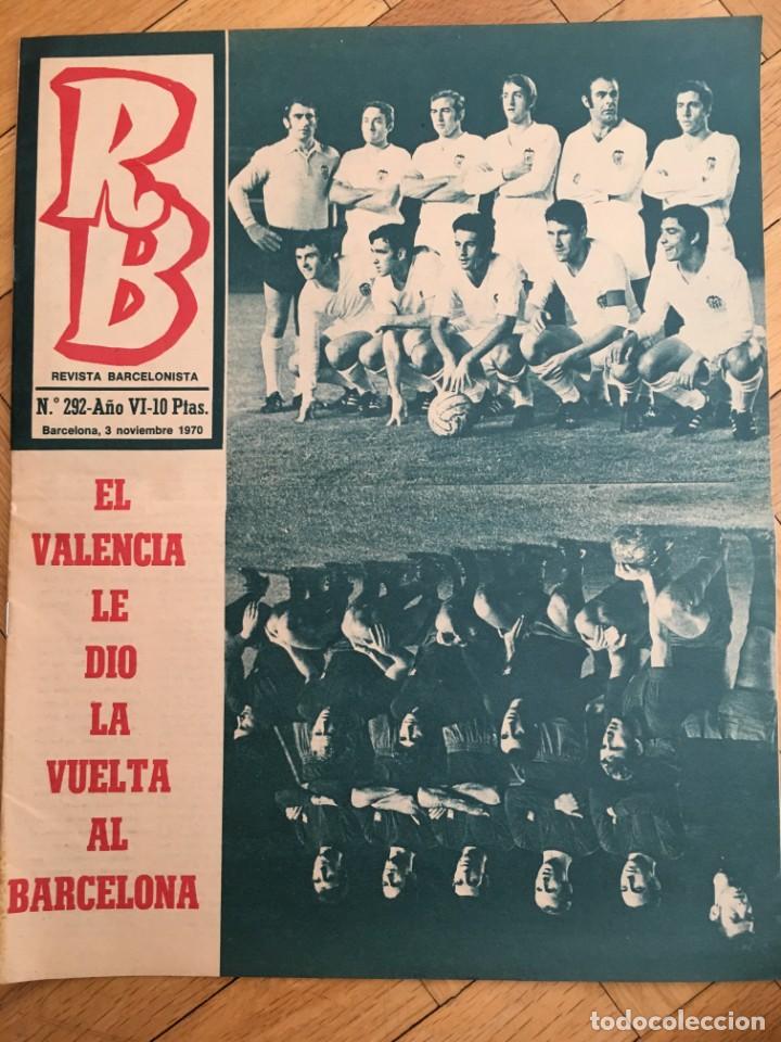 Coleccionismo deportivo: REVISTA R.B. RB N&ordm; 292 (3-11-70) PEREZ PAYA ESPA&Ntilde;A 2-1 GRECIA BARCELONA 0-2 VALENCIA LORA