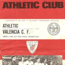 Coleccionismo deportivo: PROGRAMA OFICIAL DEL PARTIDO ATHLETIC BILBAO -VALENCIA --SAN MAMES 1972/1973. Lote 132414526