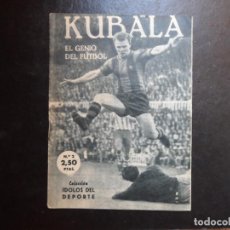 Coleccionismo deportivo: COLECCION IDOLOS DEL DEPORTE Nº 2 1958 KUBALA DEL BARCELONA . Lote 132452182
