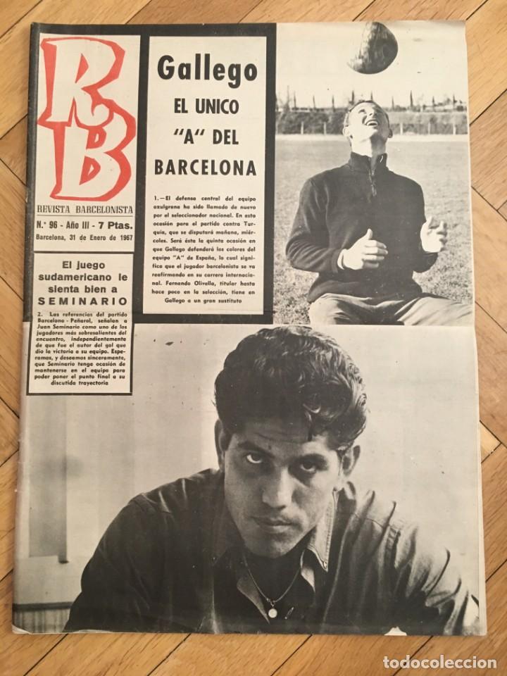 Coleccionismo deportivo: REVISTA R.B. RB N&ordm; 96(31-1-67)GALLEGO RIVILLA BARCELONA 1-0 PE&Ntilde;AROL MARTINEZ VALERO ESPA&Ntilde;A VELAZQUEZ