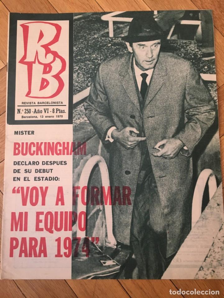 Sports collectibles: REVISTA RB N&ordm; 250 (13-1-70) DEBUT BUCKINGHAM BARCELONA PONTEVEDRA XAVIER MILLET I TUSELL INTER MILAN