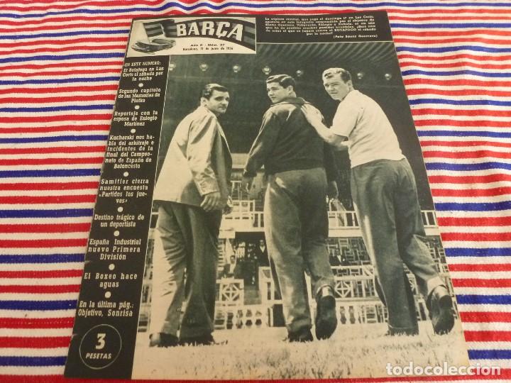 Coleccionismo deportivo: (ABJ)REVISTA BAR&Ccedil;A N&ordm;:27(21-6-56)PROX.CAMP NOU,MEMORIAS PLATKO,!!! BAR&Ccedil;A 8 FRANKFURT 1 !!!