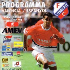 Coleccionismo deportivo: PROGRAMA FC UTRECHT - VALENCIA CF - RCD ESPANYOL AMISTOSO 1997 - STADION GALGENWAARD