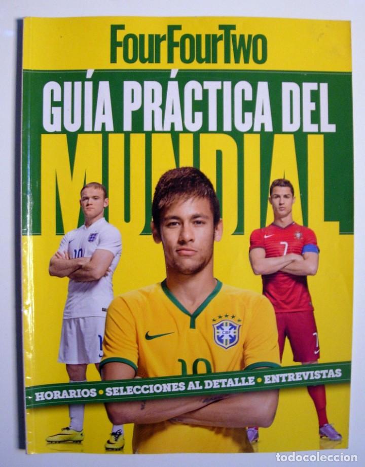 Sammelleidenschaft Sport: Revista de f&uacute;tbol FOUR FOUR TWO - GU&Iacute;A PR&Aacute;CTICA DEL MUNDIAL 2014